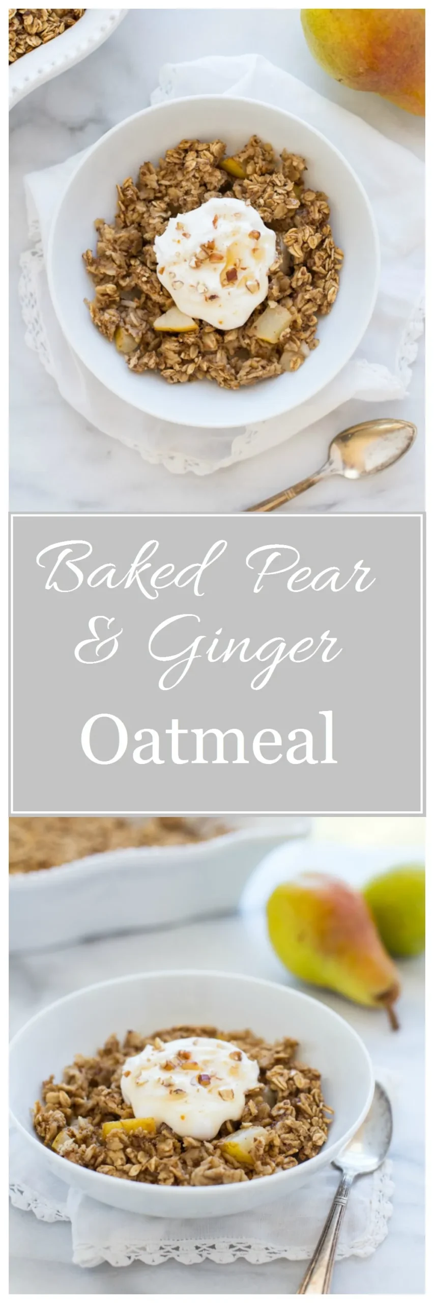 Baked Ginger and Pear Oatmeal