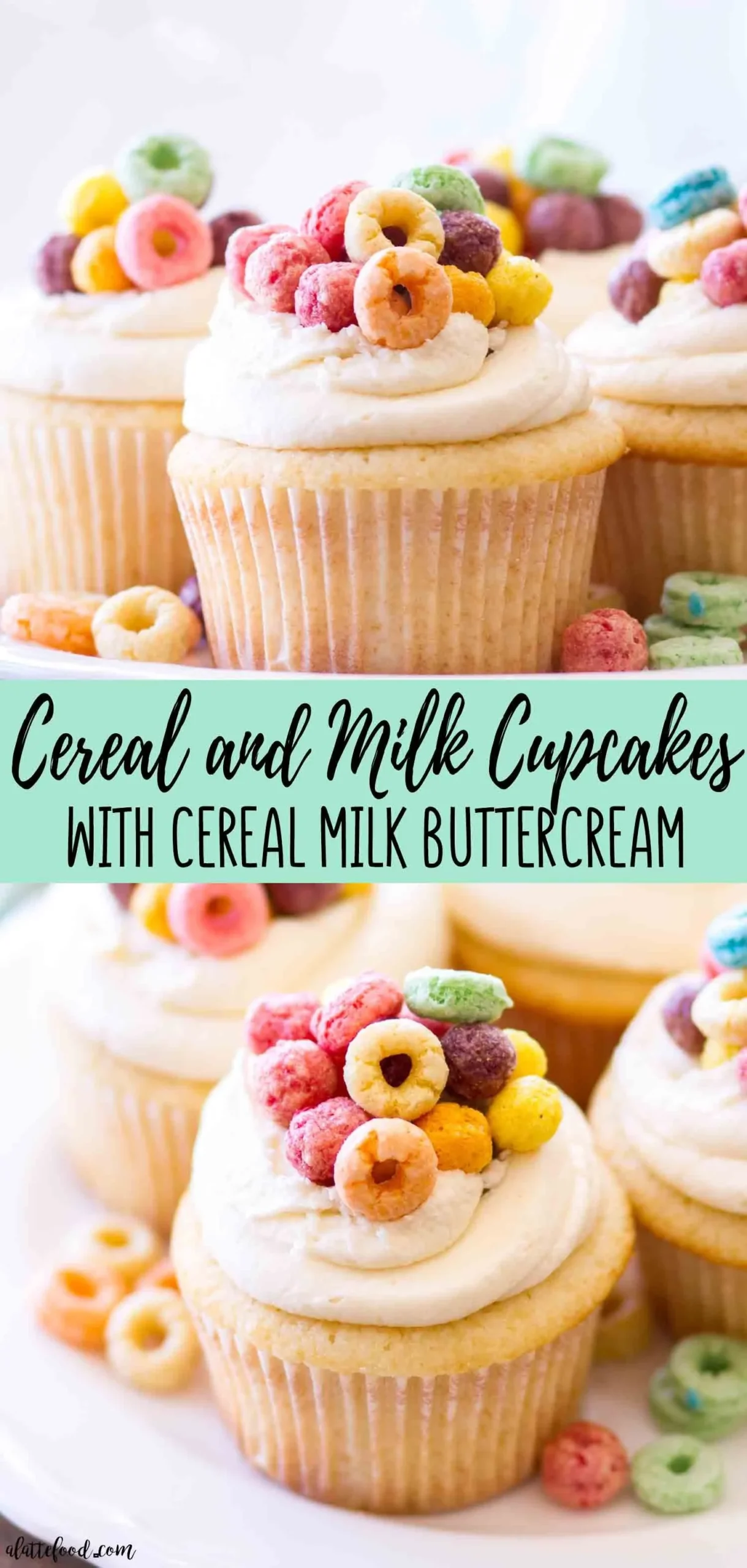 Cereal and Milk Cupcakes with Cereal Milk Buttercream