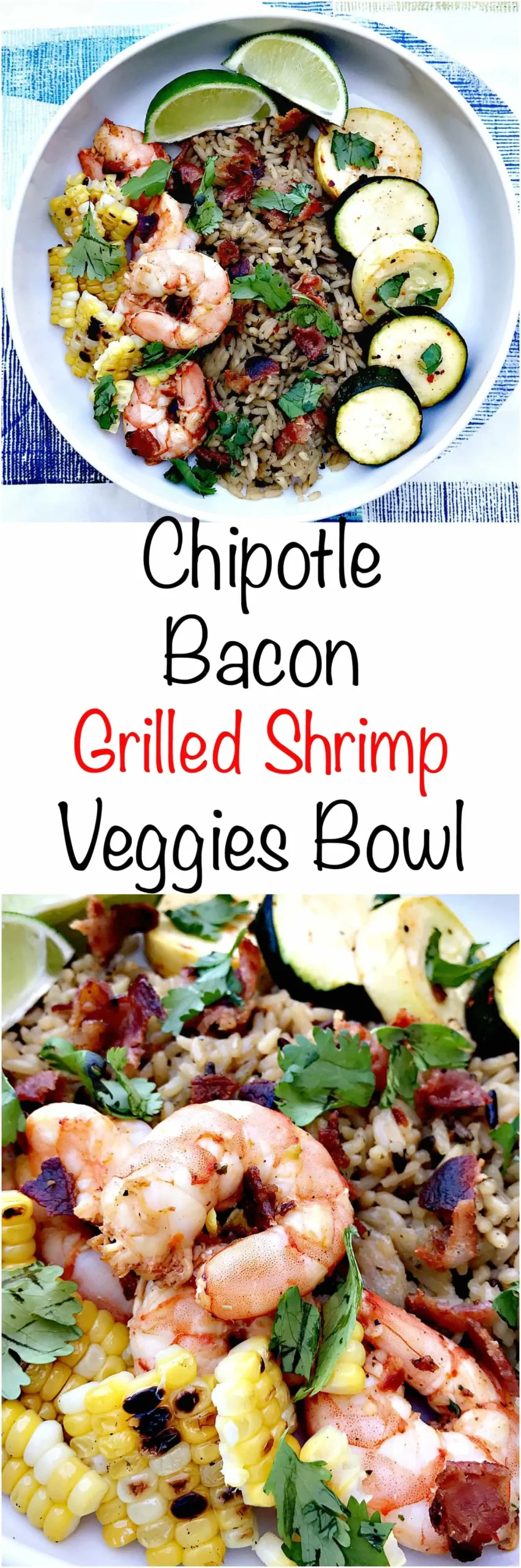 Chipotle Bacon Bowl Grilled Shrimp Veggies