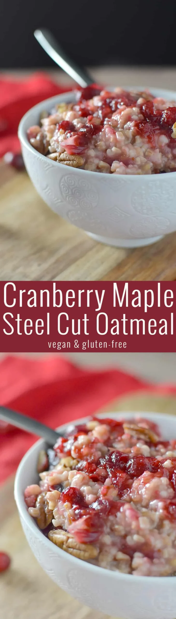 Cranberry Maple Steel Cut Oatmeal