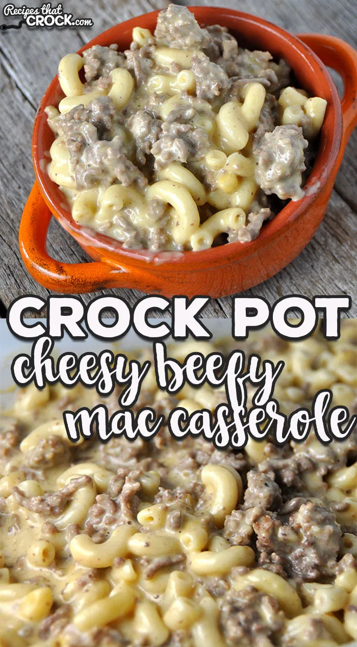 Crock Pot Beefy Mac Casserole
