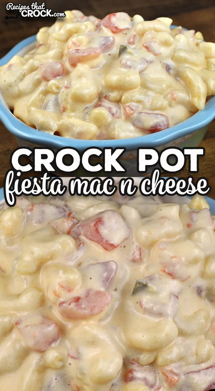 Crock Pot Fiesta Mac n Cheese