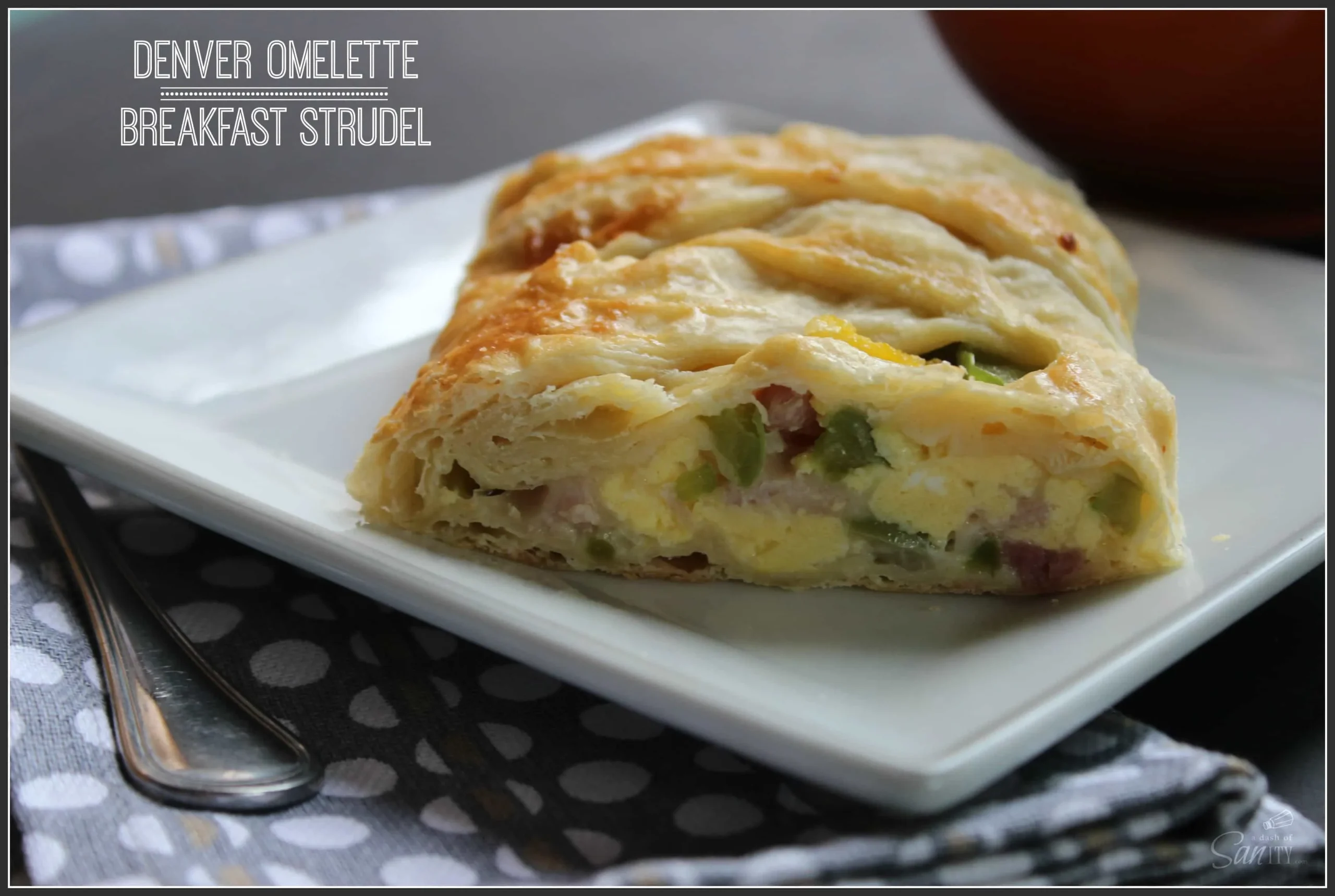 Denver Omelet Breakfast Strudel