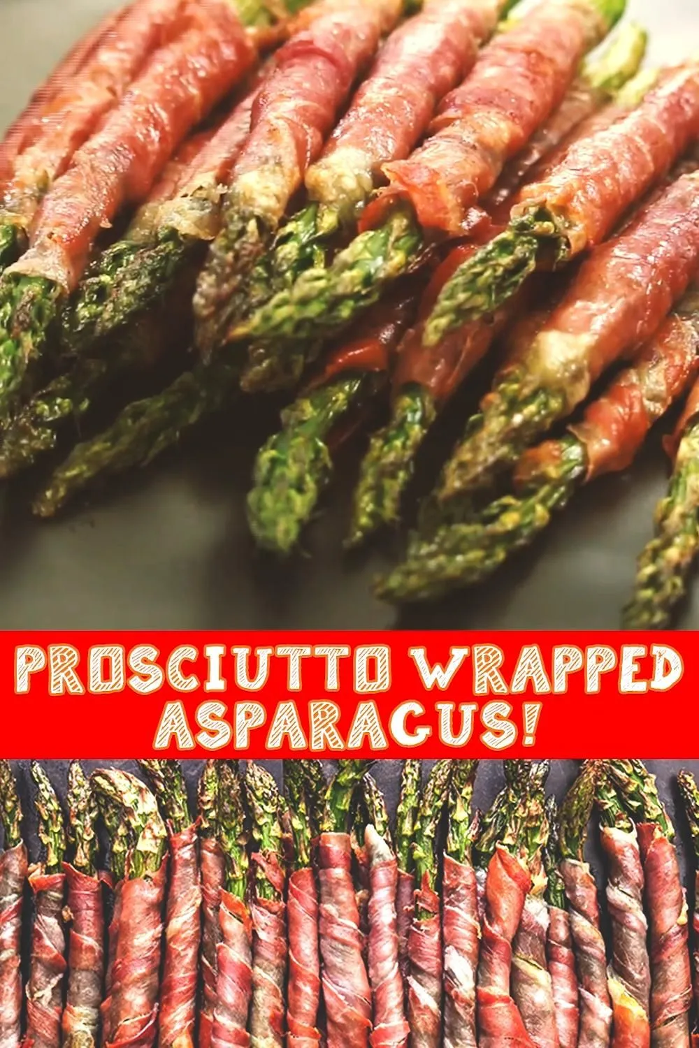 Garlic Parmesan Prosciutto Wrapped Asparagus