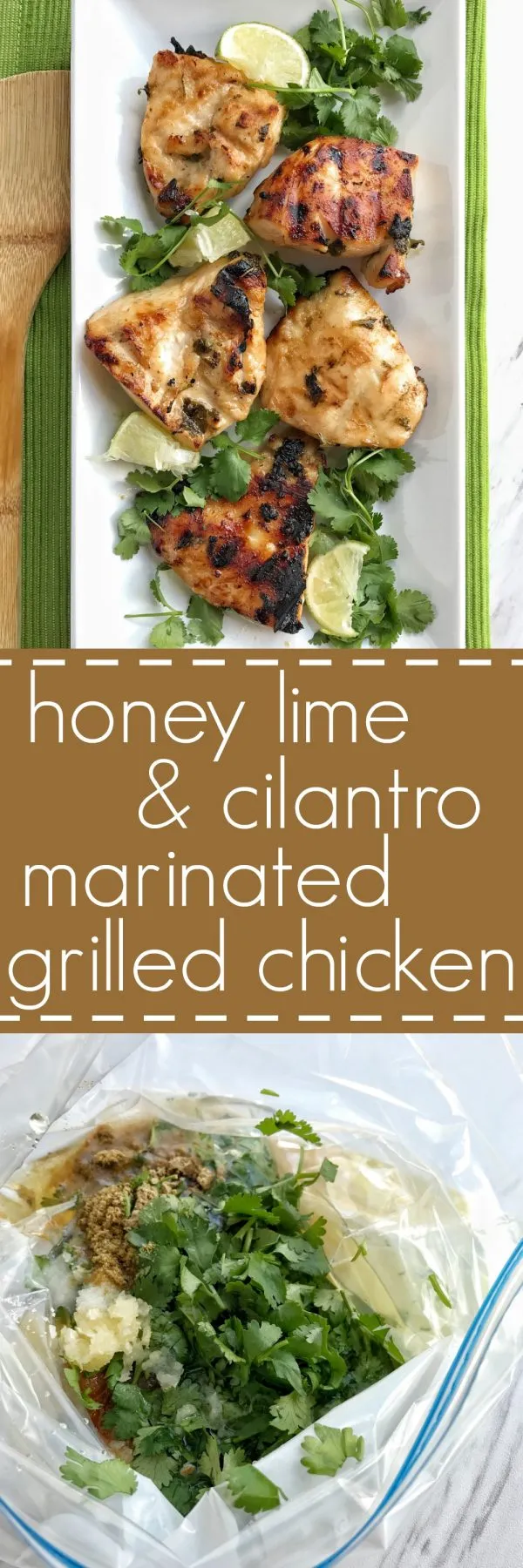 Honey Lime Cilantro Marinated Grilled Chicken