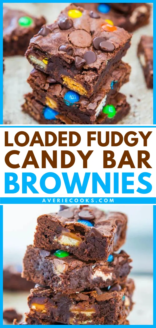 Loaded Fudgy Candy Bar Brownies