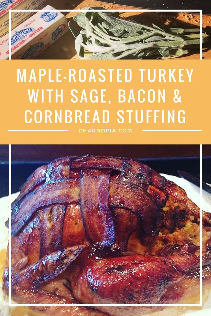 Maple Roast Turkey with Sage Corn Stuffing