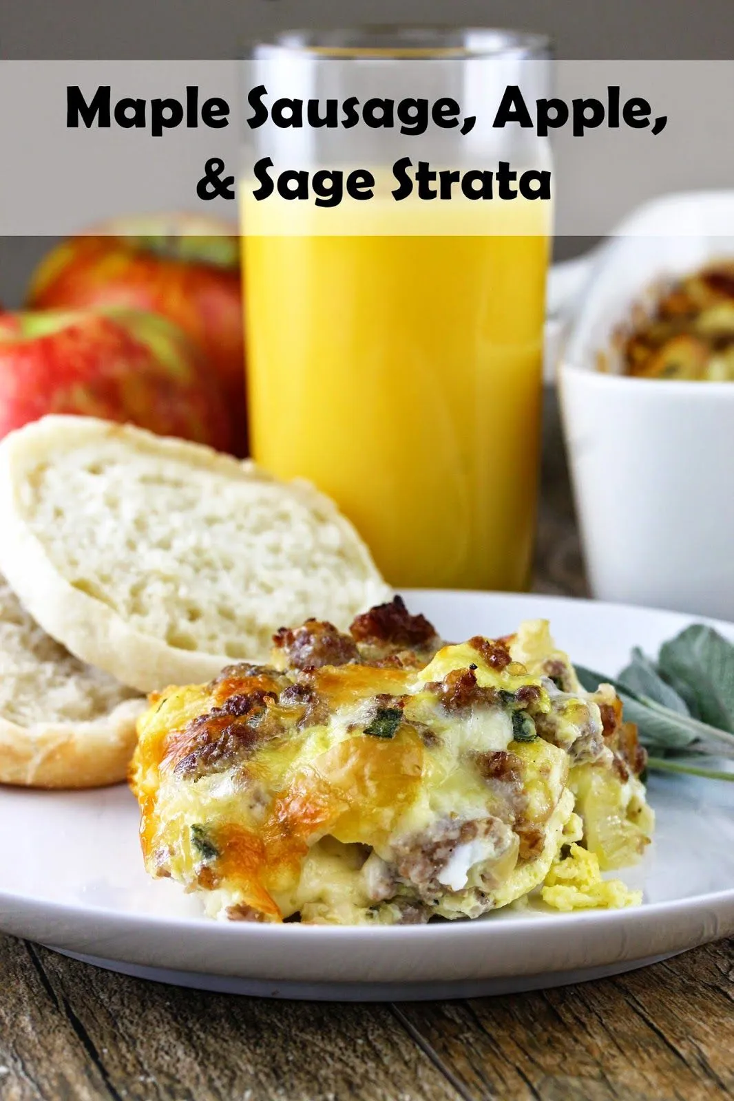 Maple Sausage Apple and Sage Strata