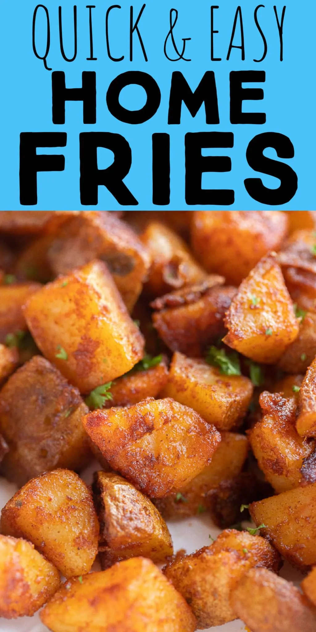 Quick and Easy Home Fries