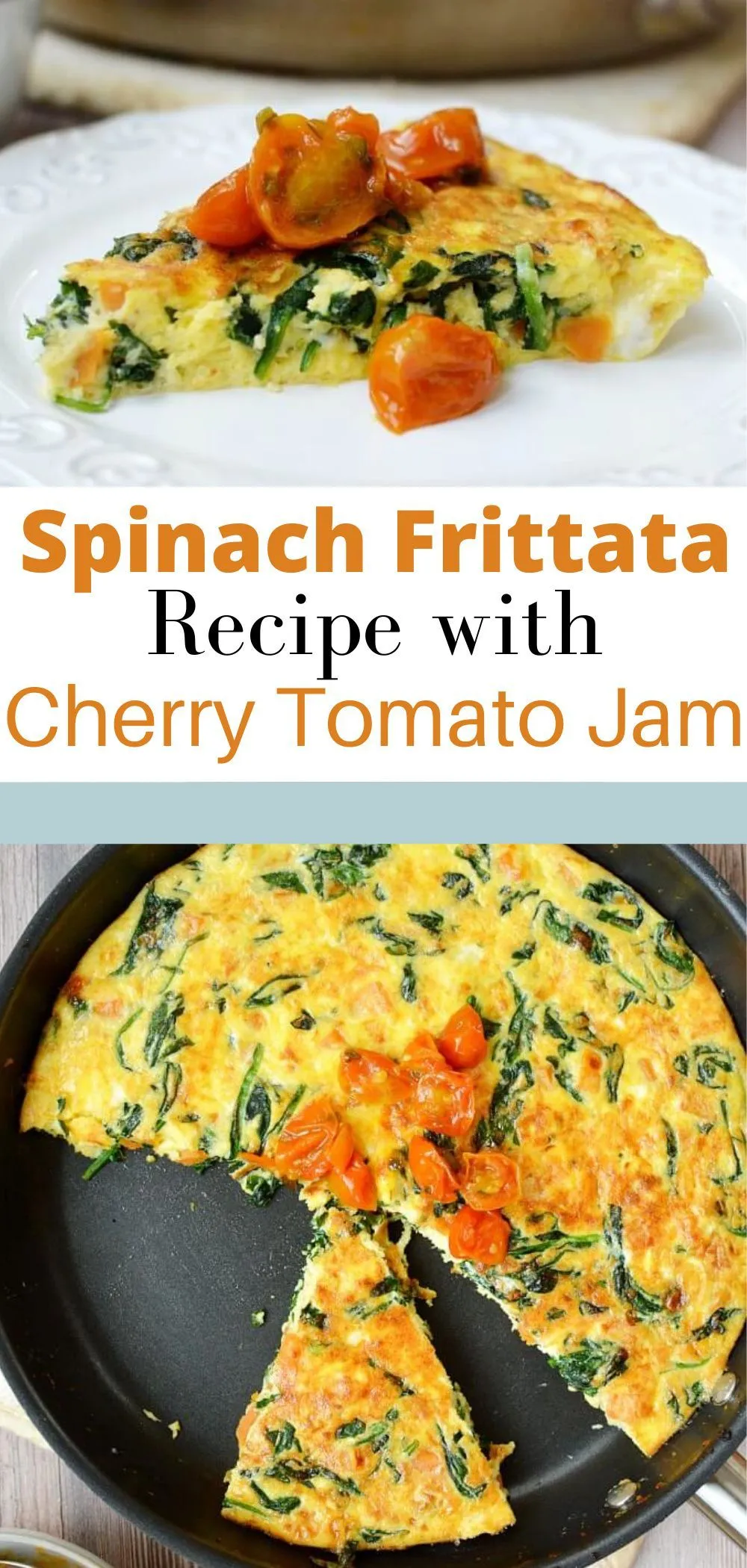 Spinach Frittata with Cherry Tomato Jam
