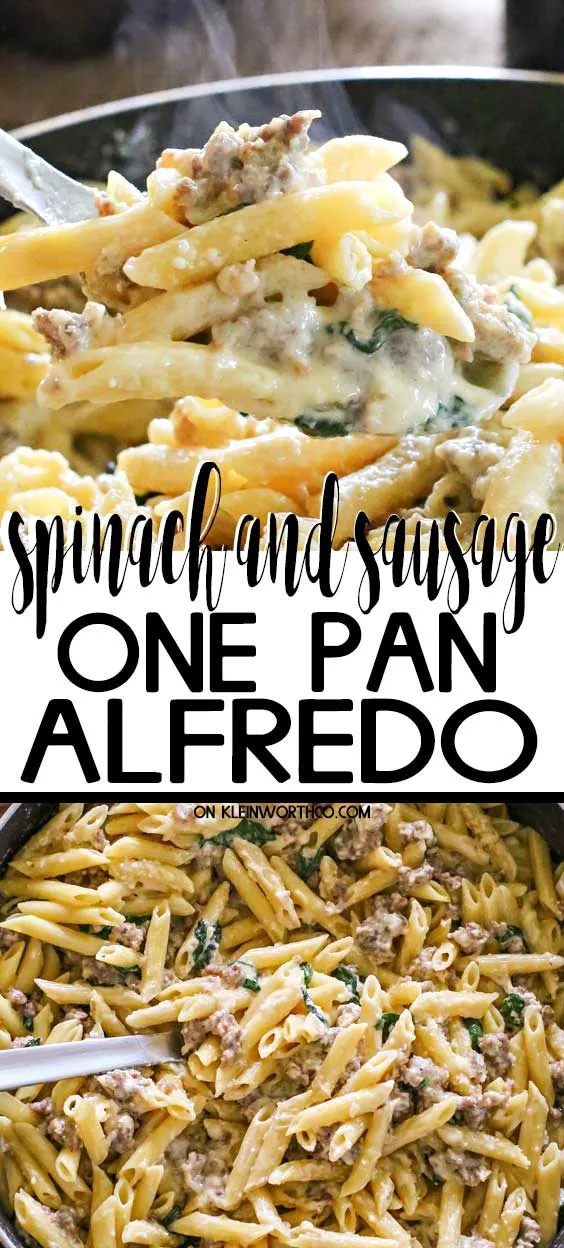 Spinach Sausage One Pan Alfredo