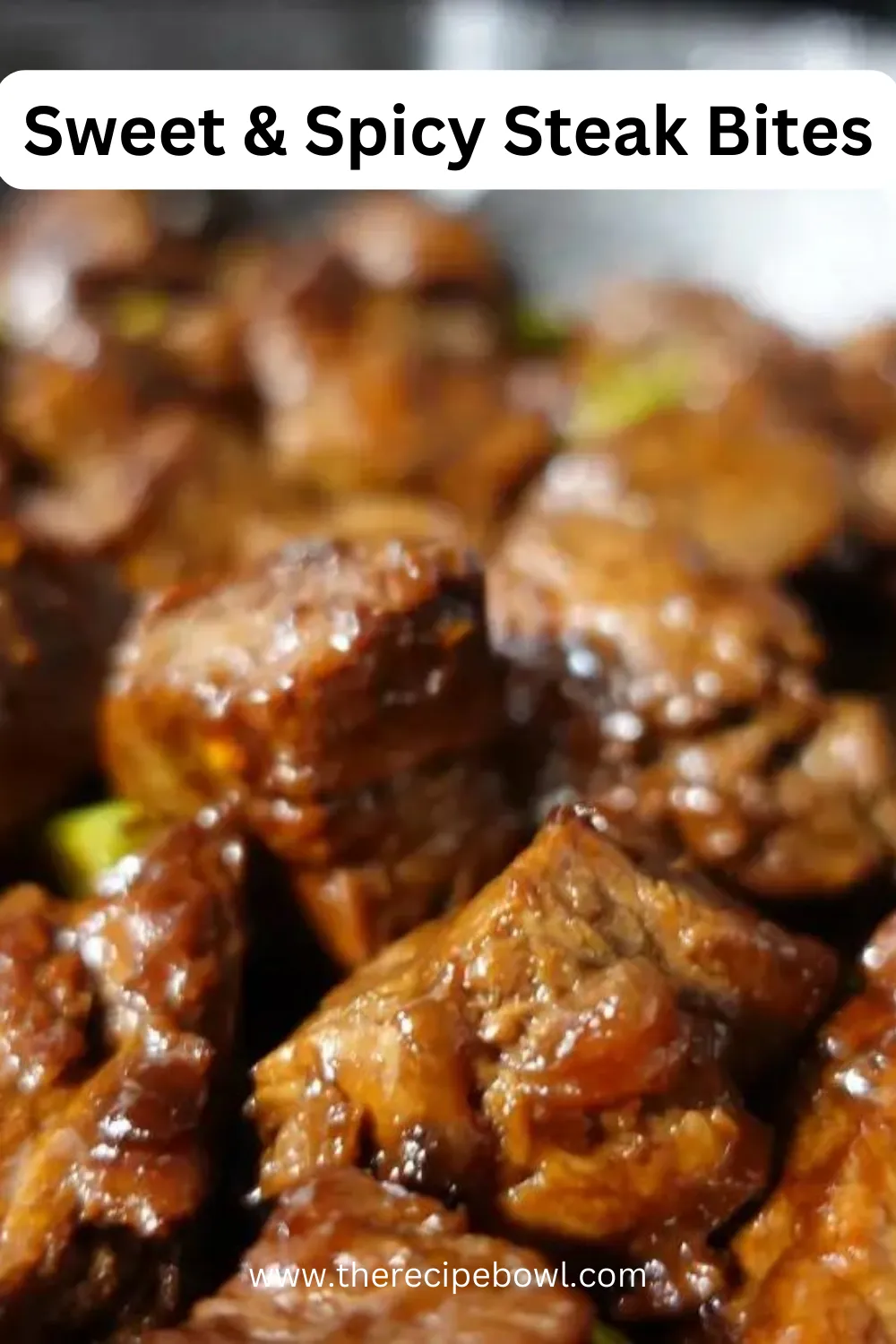 Sweet Hot Steak Bites